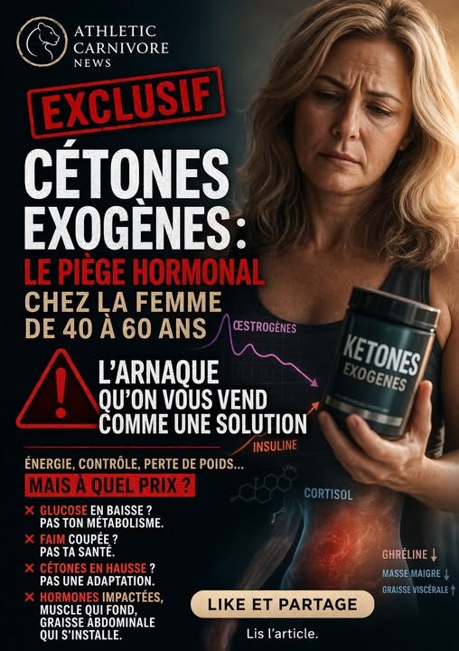 Cétones exogènes chez la femme de 40 à 60 ans : le piège hormonal qu’on vous vend comme une solution
