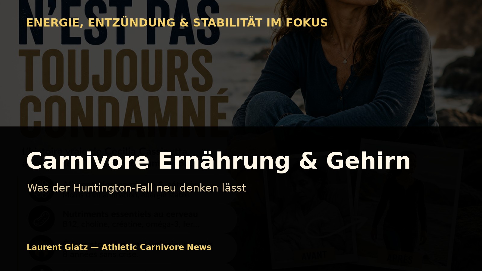 Carnivore Ernährung und Gehirn: Was der Huntington-Fall neu denken lässt