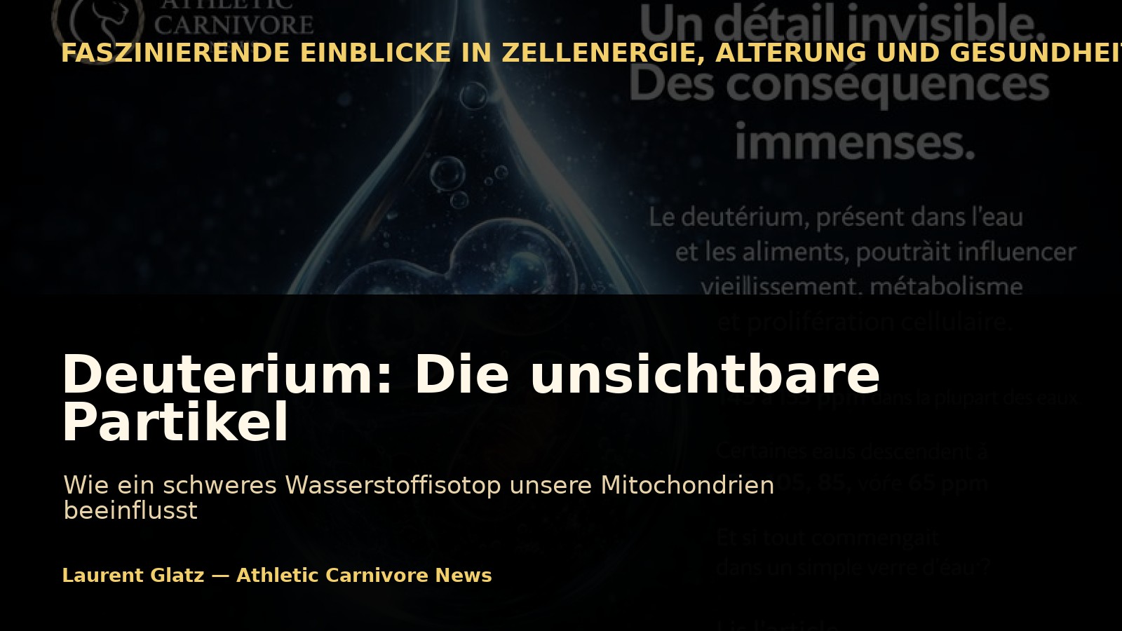 Deuterium: Die unsichtbare Partikel, die die Mitochondrien hinterfragt