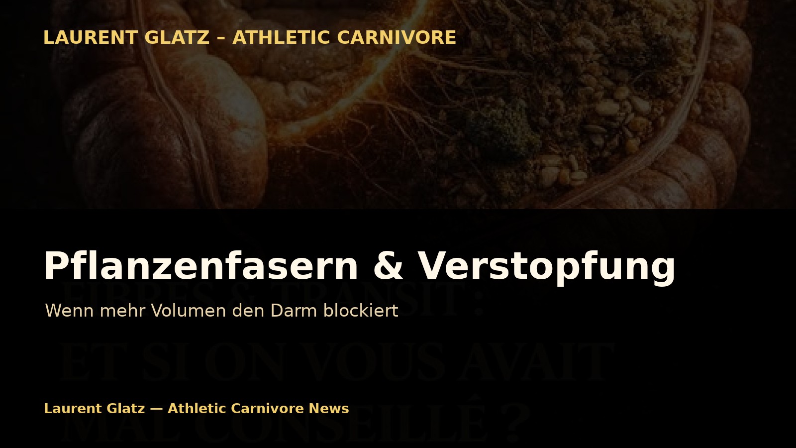Pflanzenfasern und Verstopfung: Wenn mehr Volumen das Problem verschärft