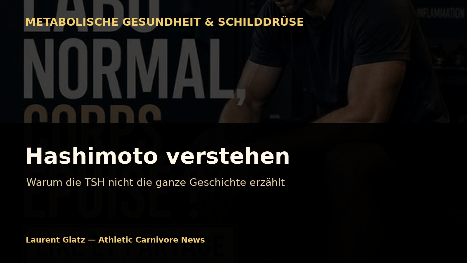 Hashimoto: Warum die TSH nicht die ganze Geschichte erzählt