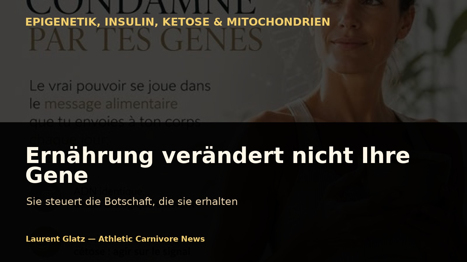 Ernährung verändert nicht Ihre Gene, sondern die Botschaft, die sie erhalten.