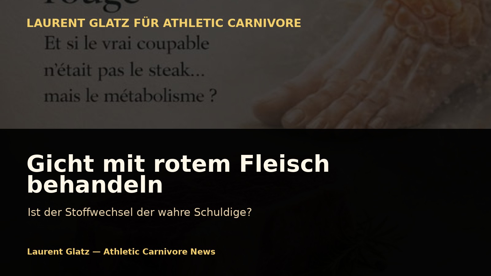 Ich behandle meine Gicht mit rotem Fleisch