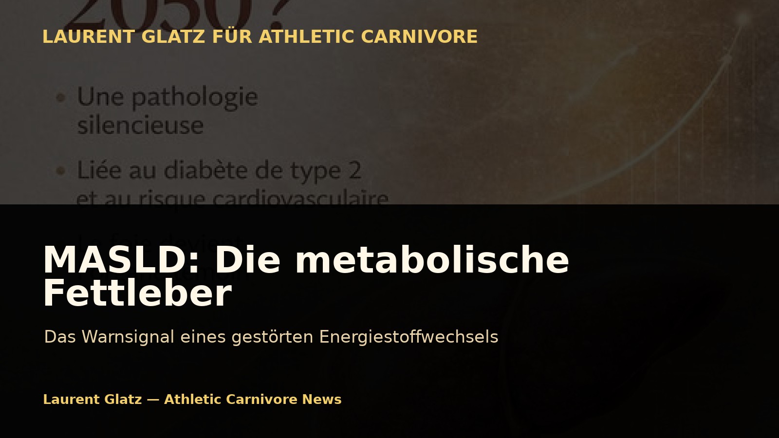 MASLD: Wenn die metabolische „Fettleber“ zum Hauptsymptom eines Energieregulationsversagens wird