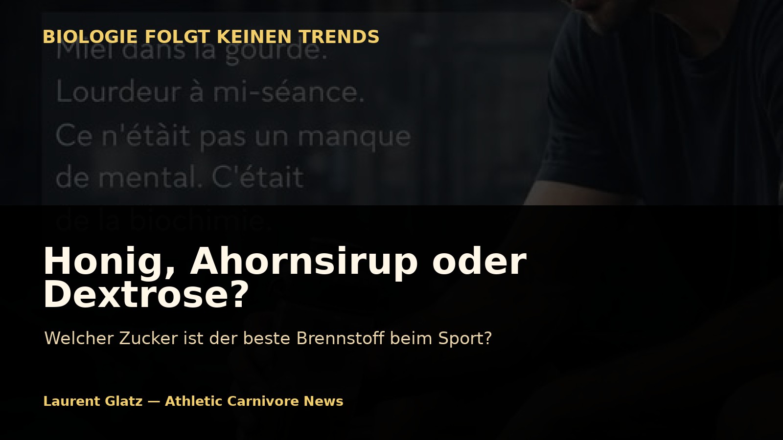 Honig, Ahornsirup oder Dextrose beim Sport: Biologie folgt keinen Trends