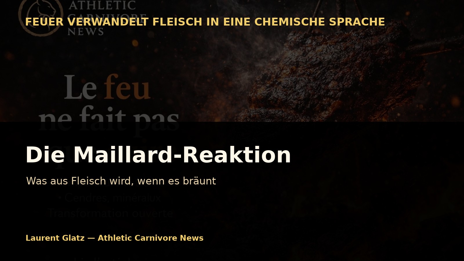 Die Maillard-Reaktion: Was aus Fleisch wird, wenn es bräunt