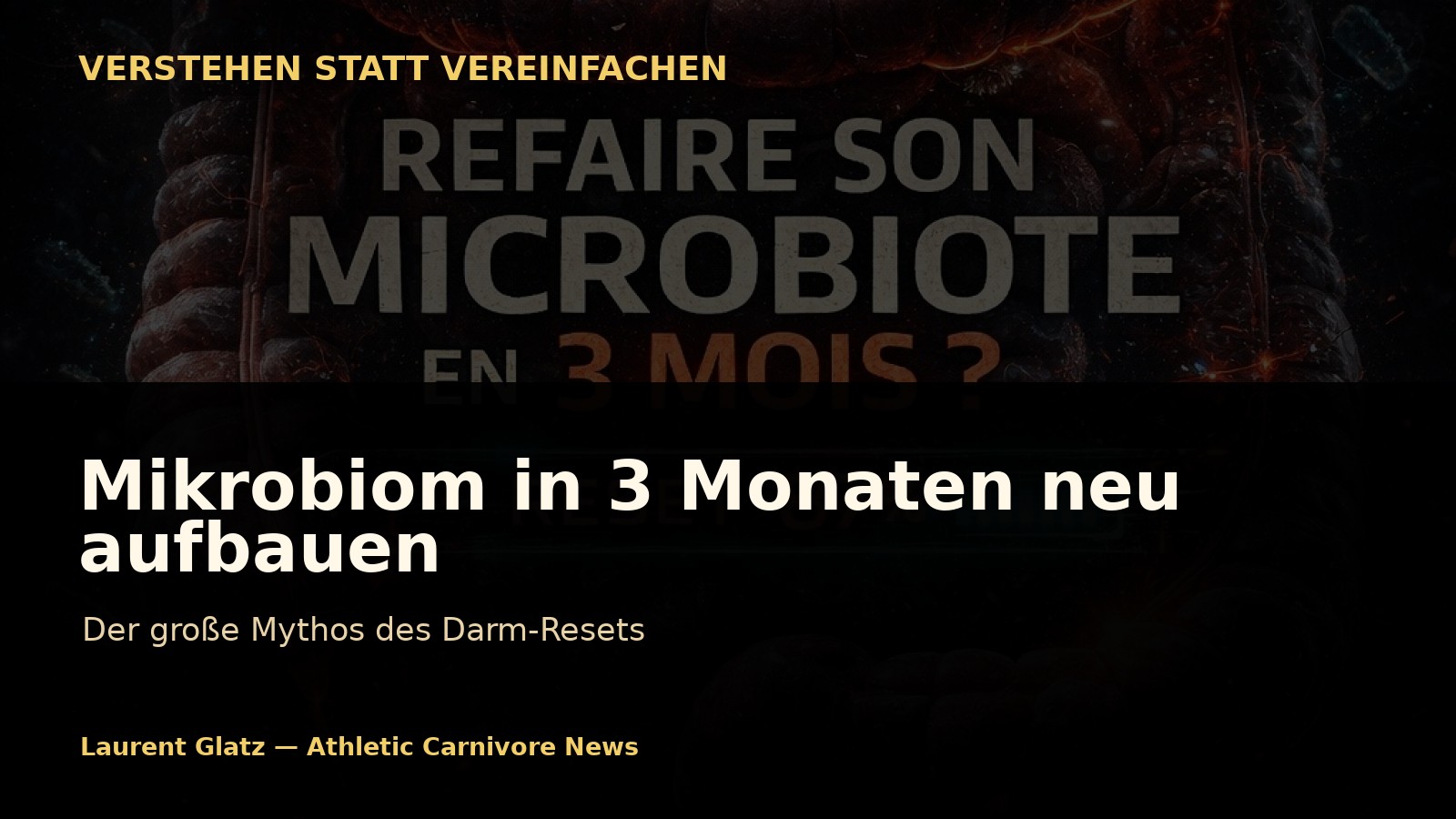 Mikrobiom in drei Monaten neu aufbauen: Der große Mythos des Darm-Resets