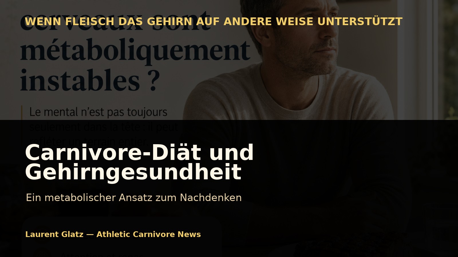 Die Carnivore-Diät und die Gehirngesundheit: Ein metabolischer Ansatz zum Nachdenken
