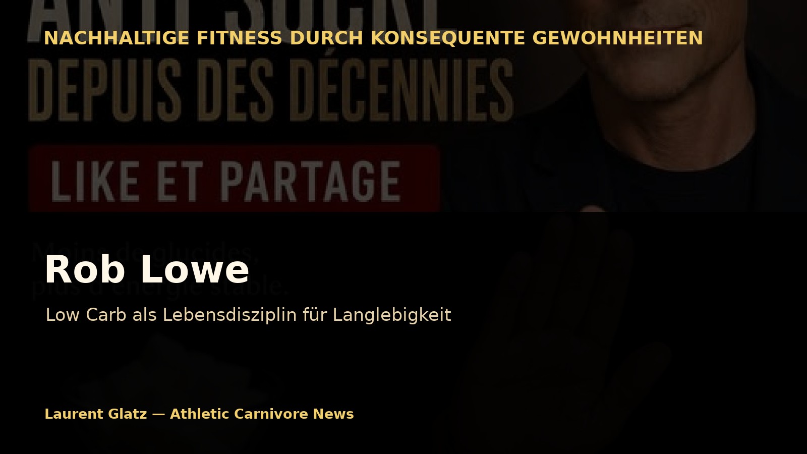Rob Lowe: Low Carb als Lebensdisziplin für Langlebigkeit, nicht nur als Diät