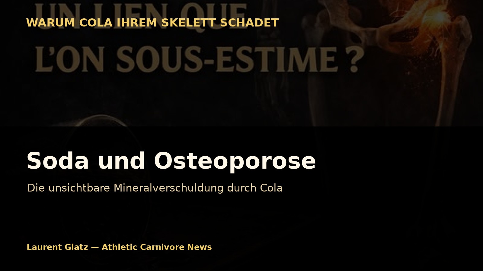 Soda und Osteoporose: Die unsichtbare Mineralverschuldung durch Cola
