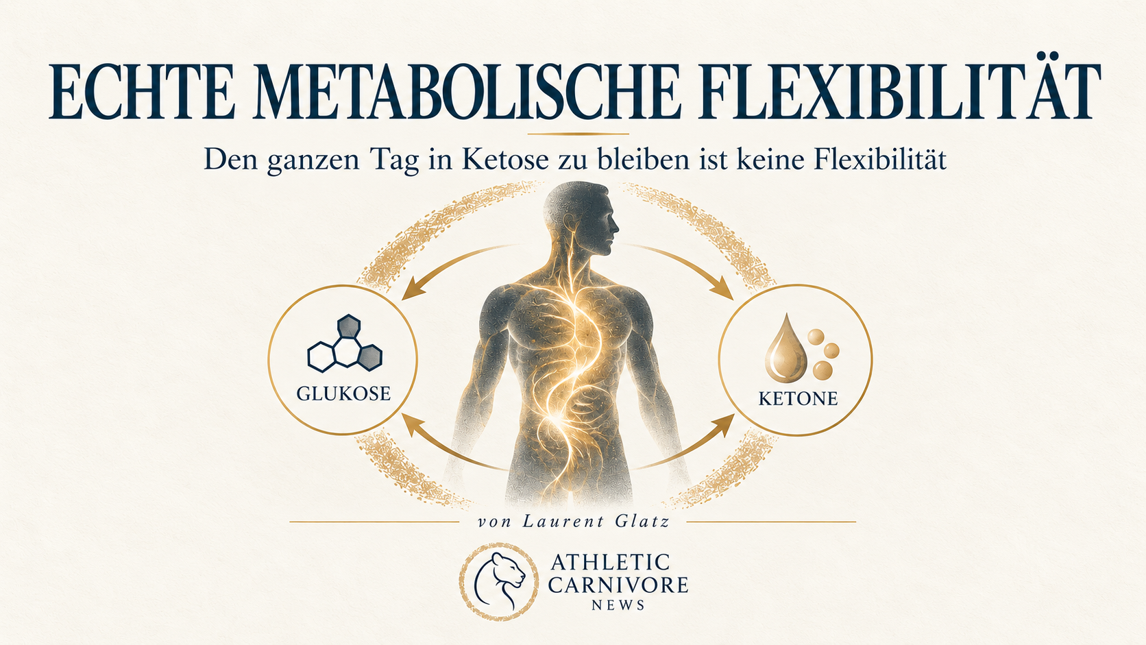 Echte metabolische Flexibilität: Mehr als dauerhafte Ketose