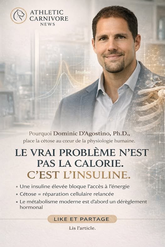 Dominic D’Agostino : cétose, insuline et physiologie humaine au-delà du simple comptage calorique
