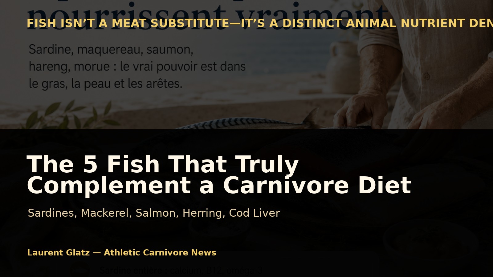 The 5 Fish That Truly Complement a Carnivore Diet