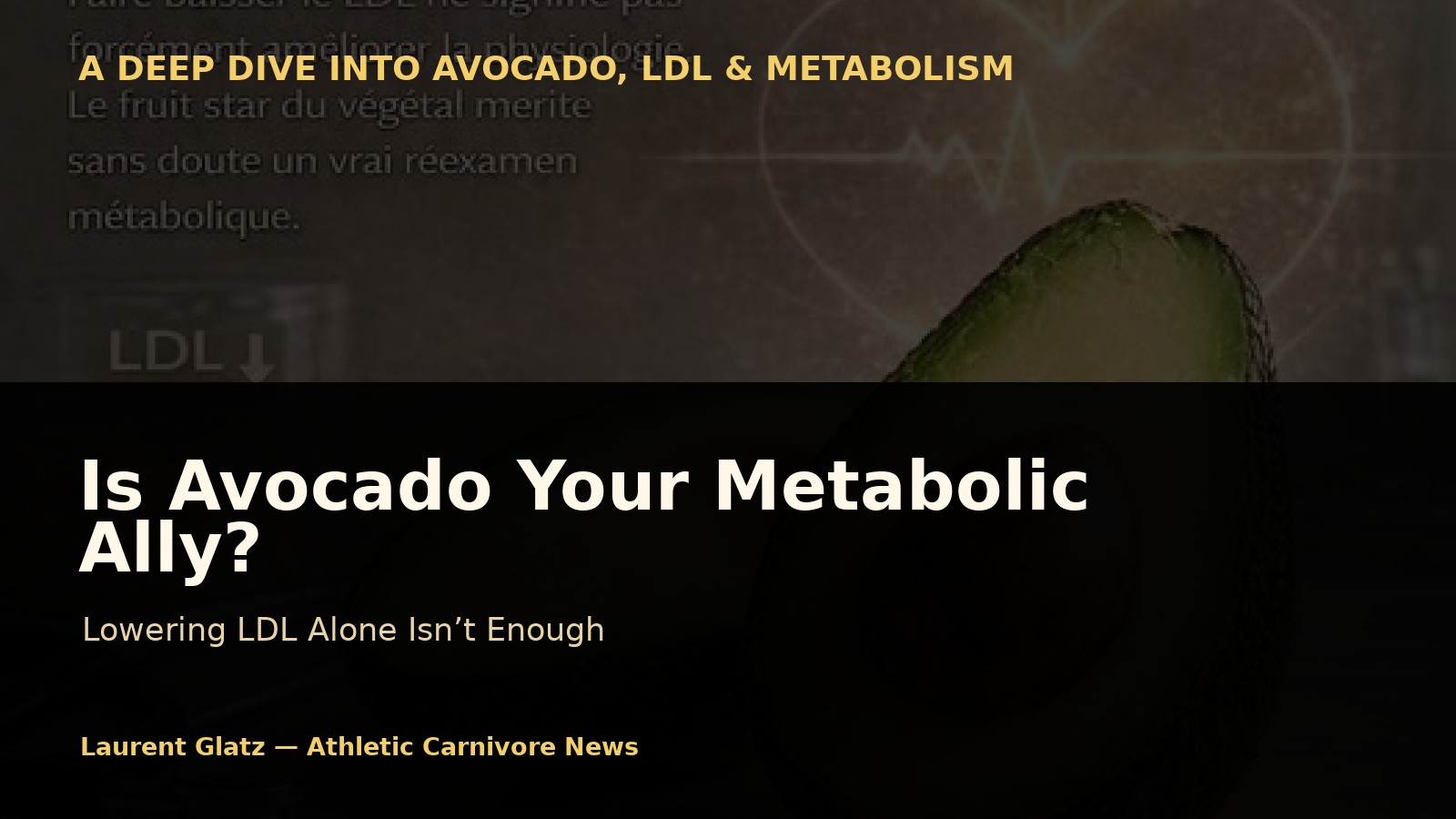 Is Avocado Really Your Metabolic Ally?