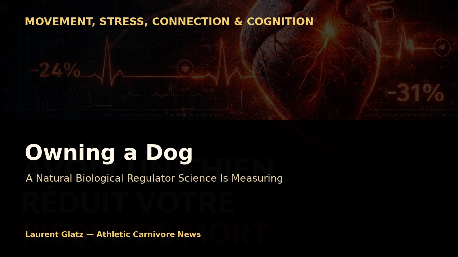 Owning a Dog: A Natural Biological Regulator Science Is Beginning to Measure