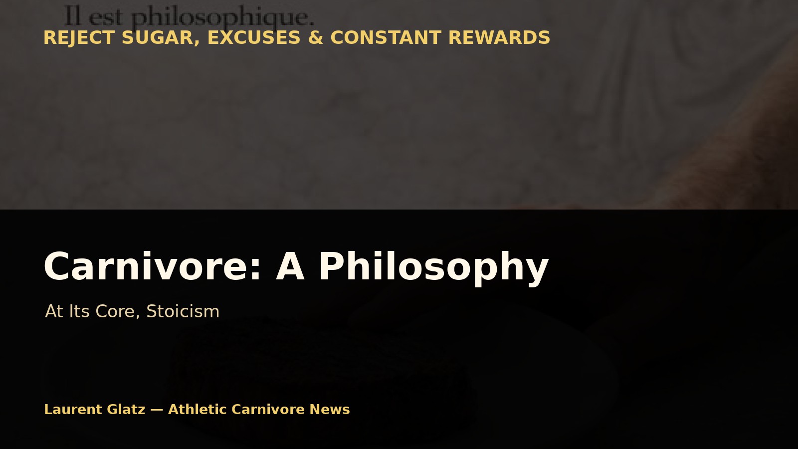 Carnivore as a Philosophy: Stoicism at Its Core