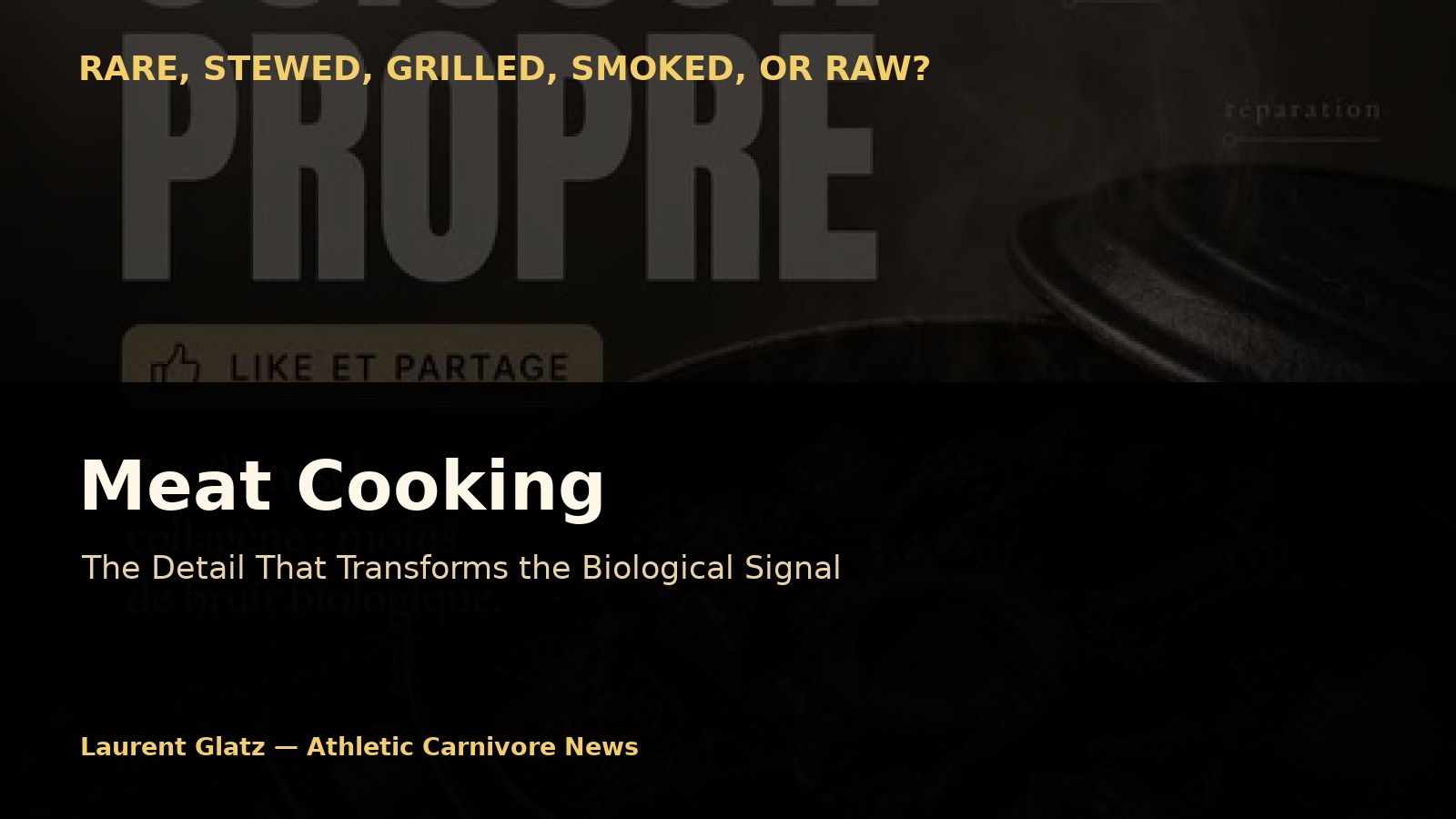Meat Cooking: The Detail That Transforms the Biological Signal