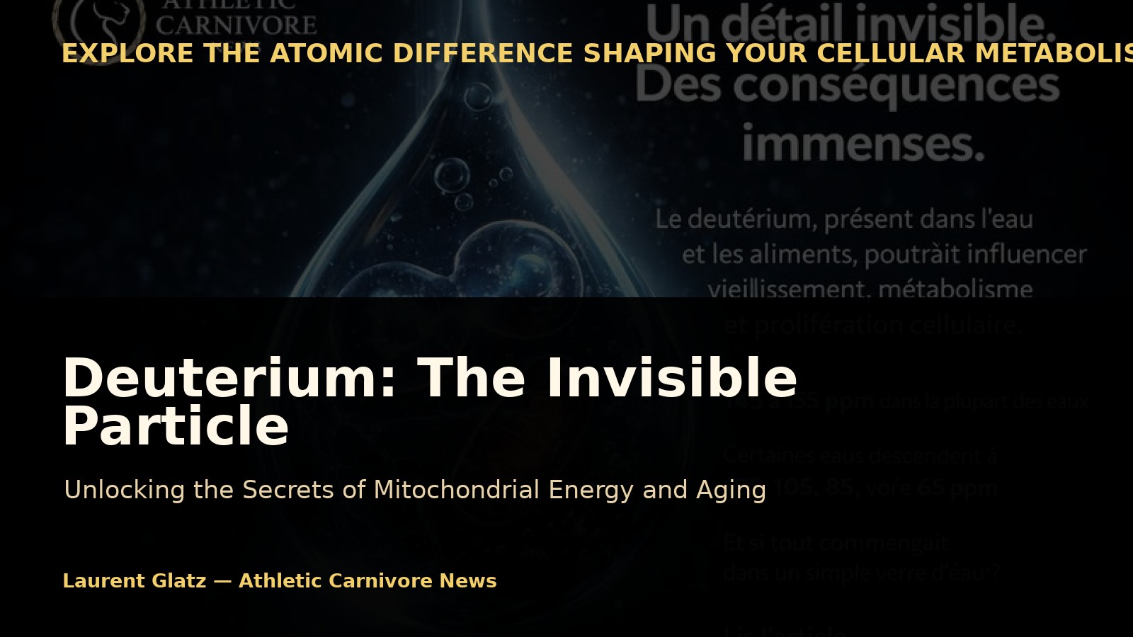 Deuterium: The Invisible Particle Challenging Mitochondria