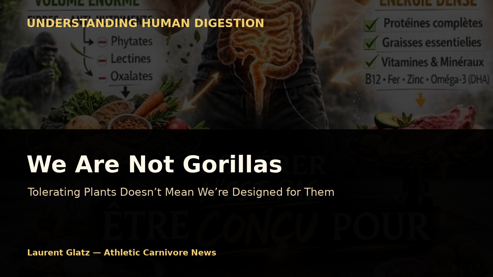 We Are Not Gorillas: Tolerating Plants Doesn’t Mean We’re Designed for Them
