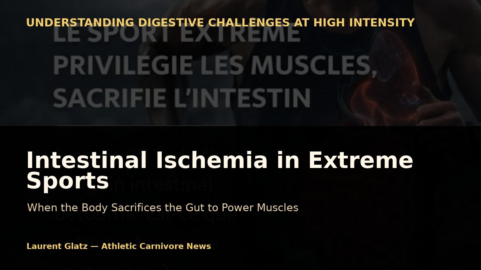 Intestinal Ischemia in Extreme Sports: When the Body Sacrifices the Gut