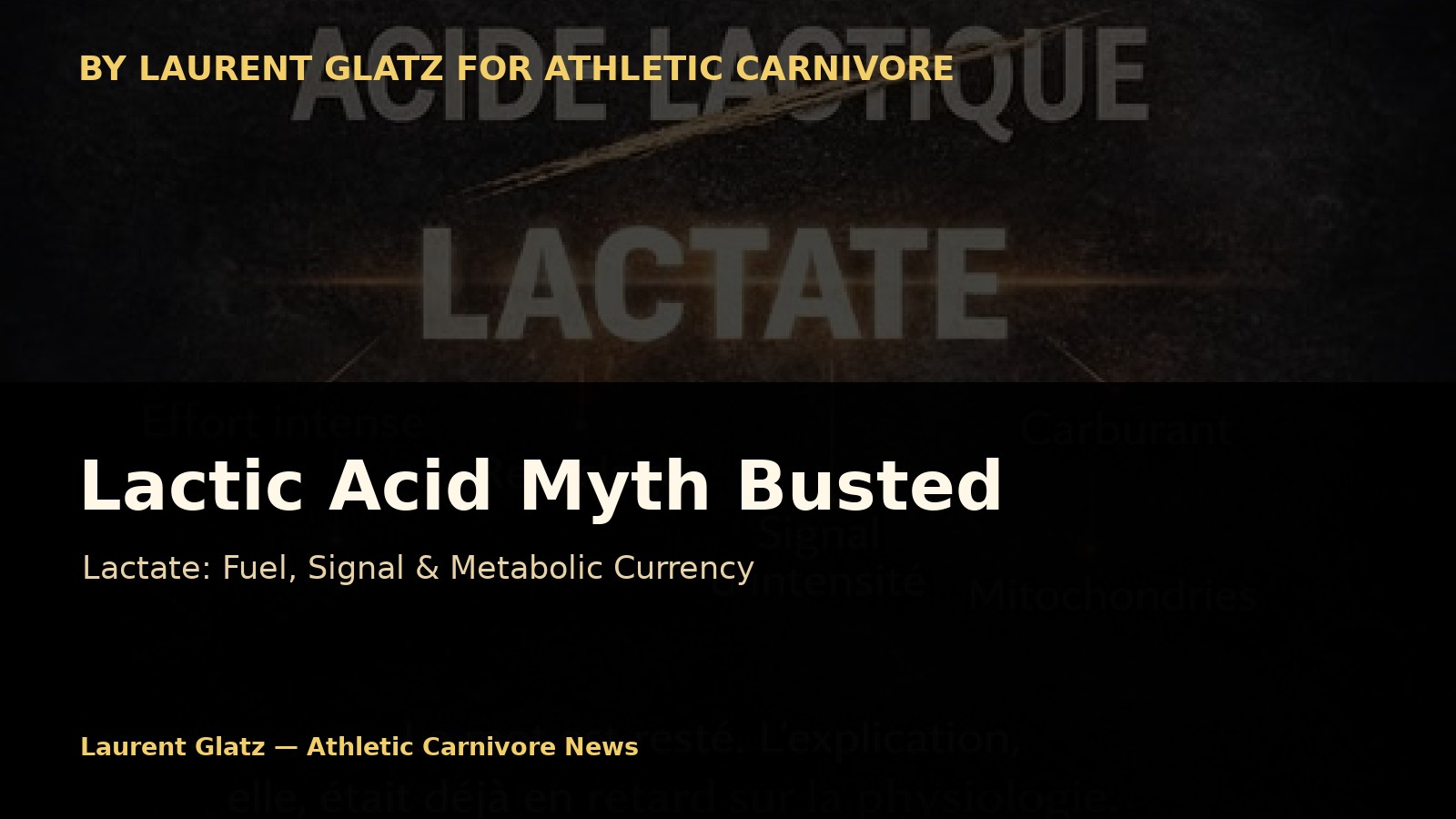 Lactic Acid Doesn’t Exist the Way You’ve Been Told