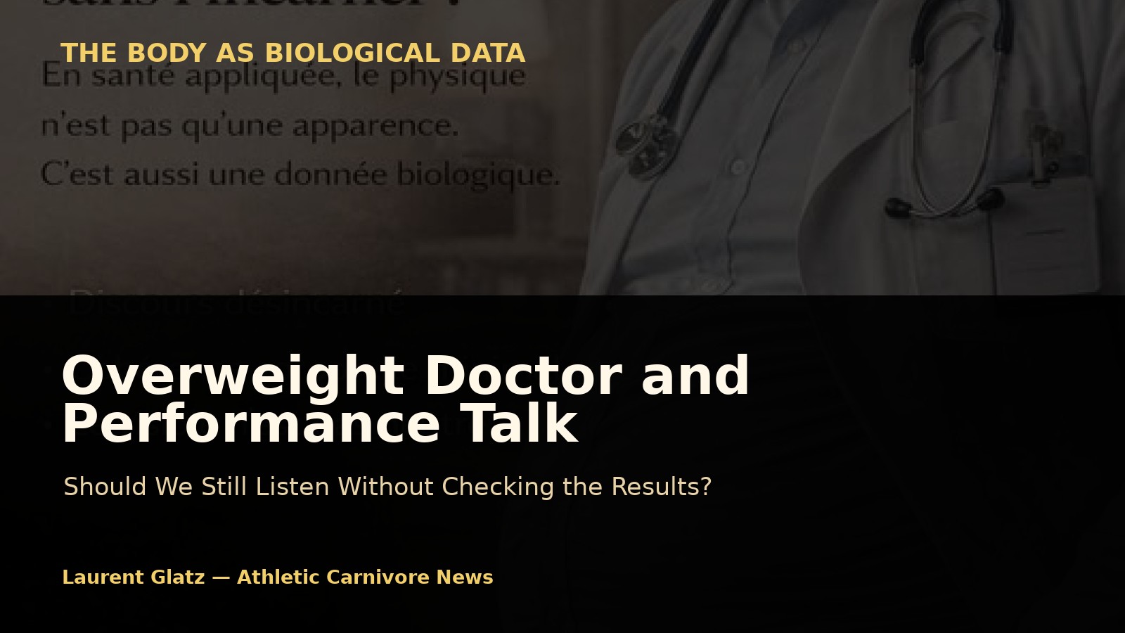 Overweight Doctor and Performance Talk: Should We Still Listen Without Checking the Results?