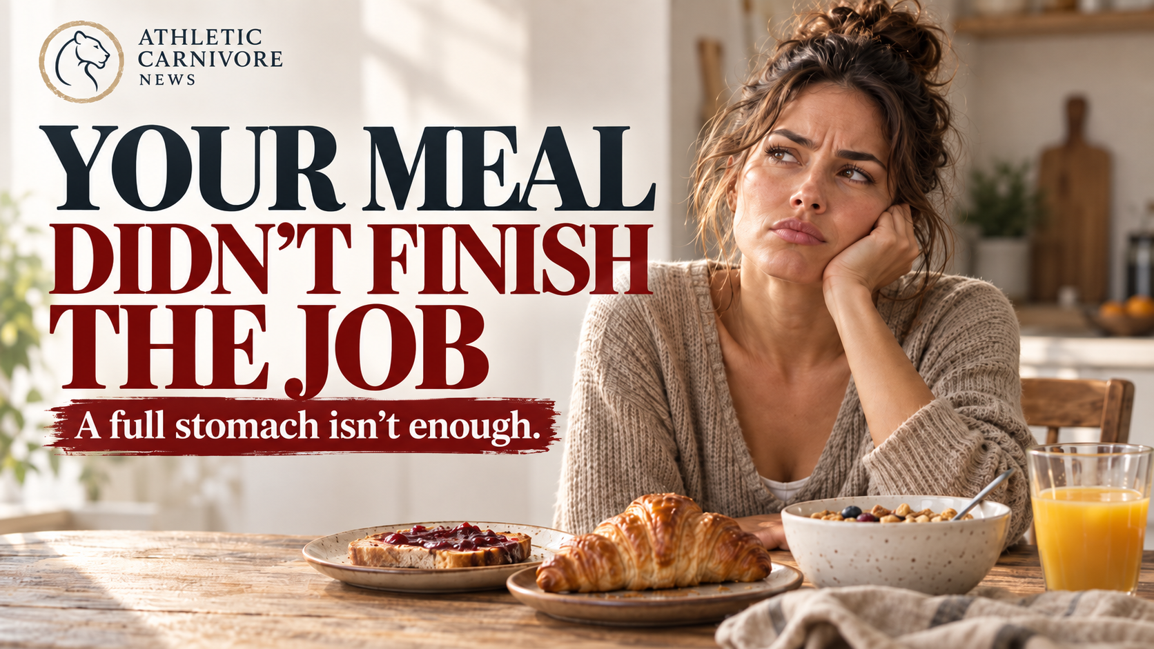 Why Are You Still Hungry After Eating? Understanding Satiety