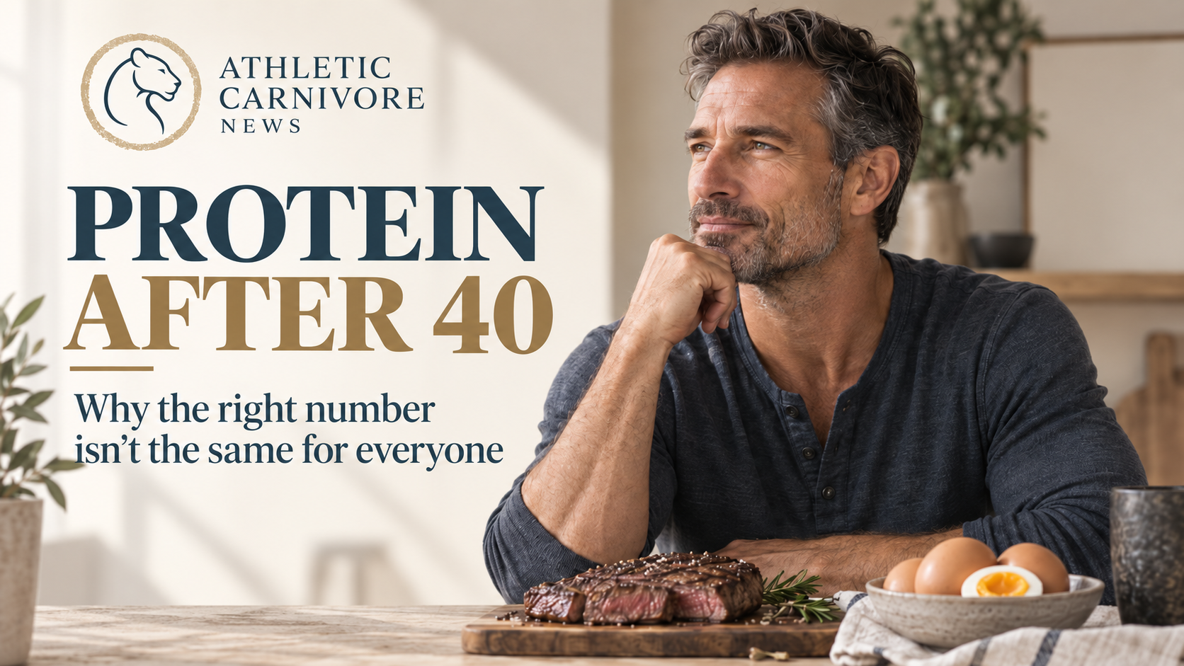 Protein Needs After 40: Tailoring Intake to Preserve Muscle Mass