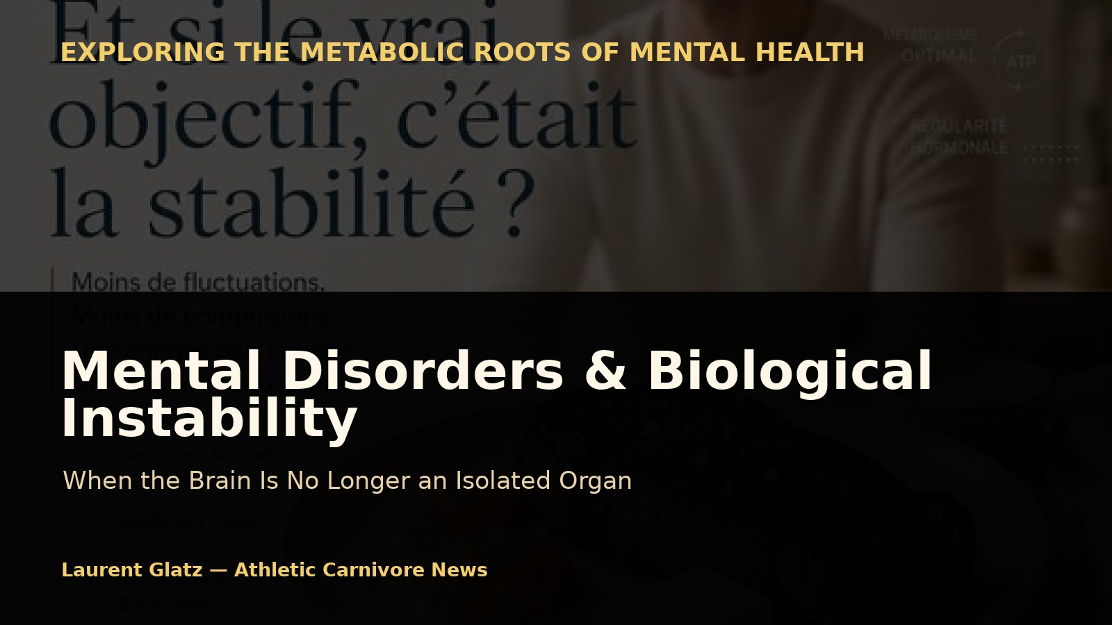 Mental Disorders and Biological Instability: When the Brain Is No Longer an Isolated Organ
