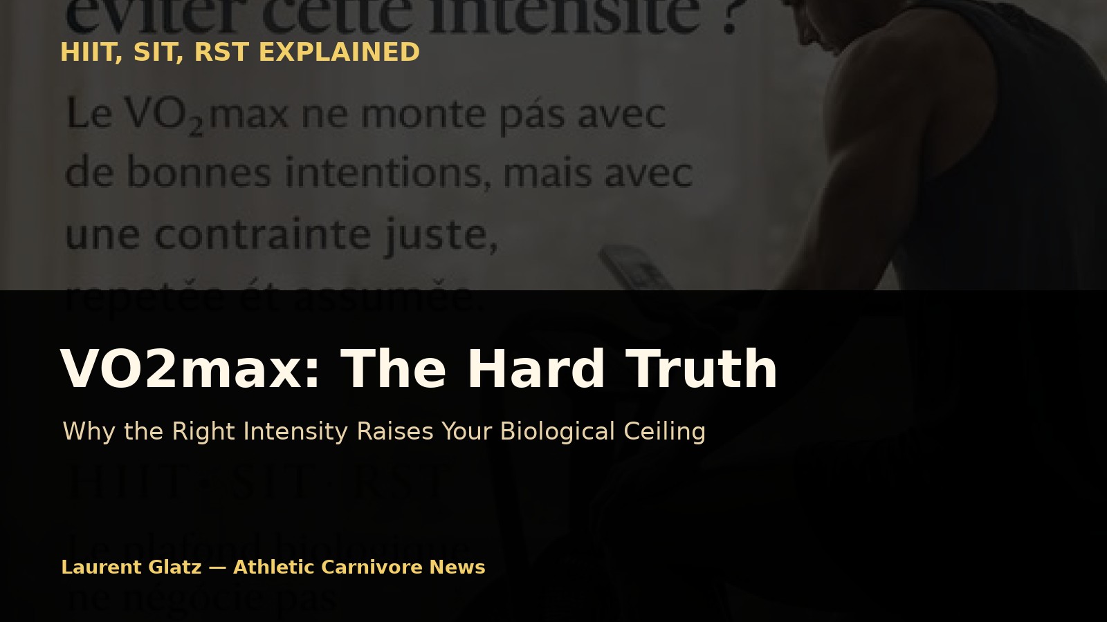 VO2max: The Hard Truth About What Your Body Can Really Handle