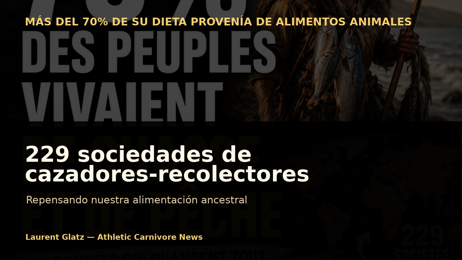 229 sociedades de cazadores-recolectores: repensar nuestra alimentación ancestral