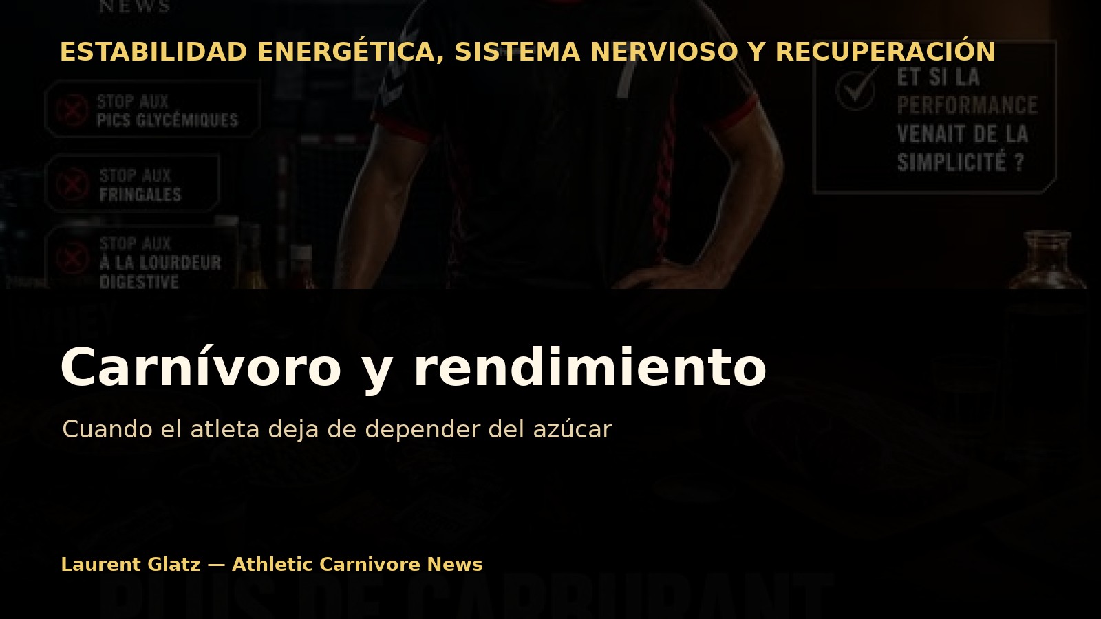 Carnívoro y rendimiento: cuando el atleta deja de depender del azúcar