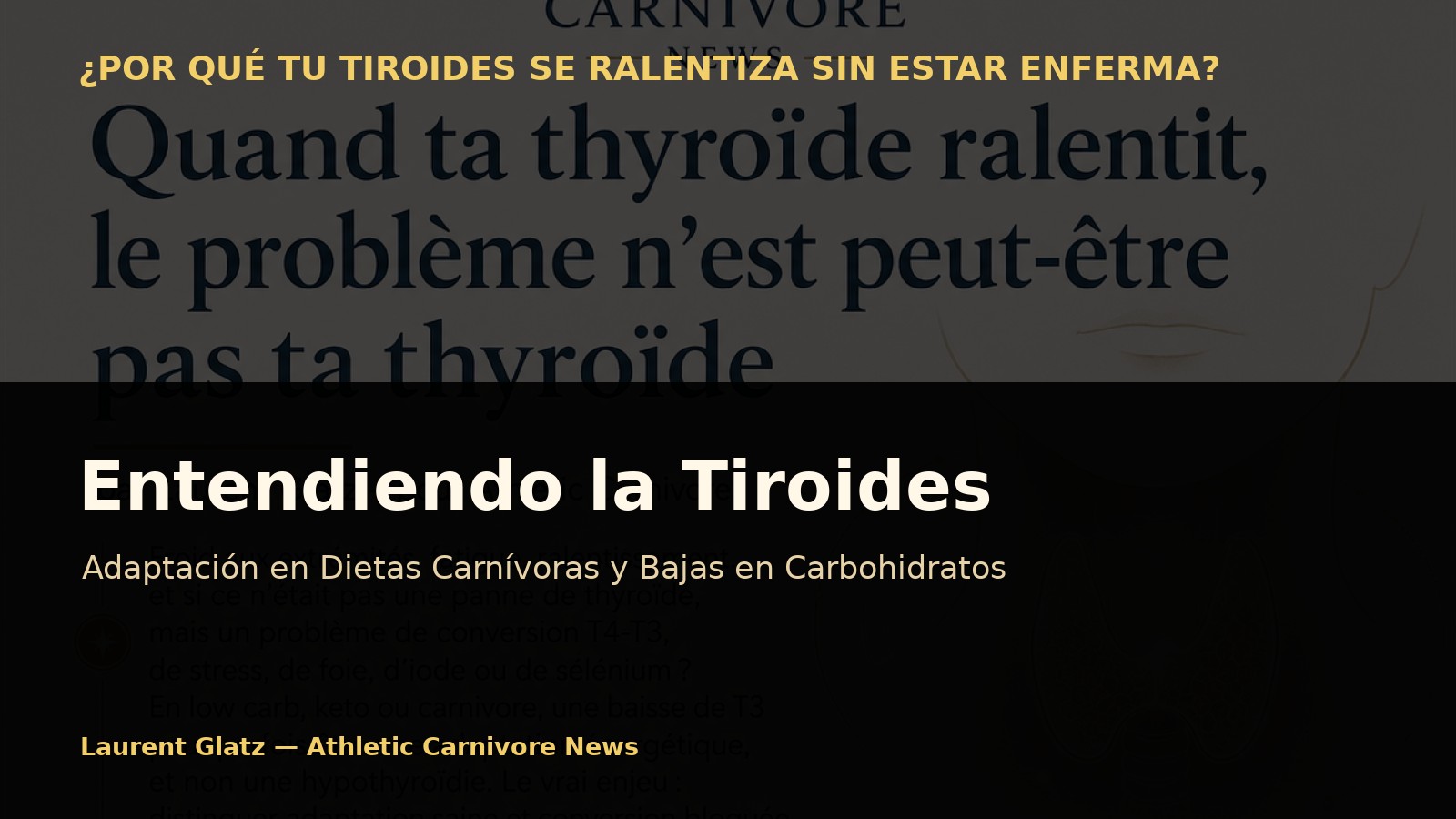 Entendiendo la tiroides en una dieta carnívora o baja en carbohidratos