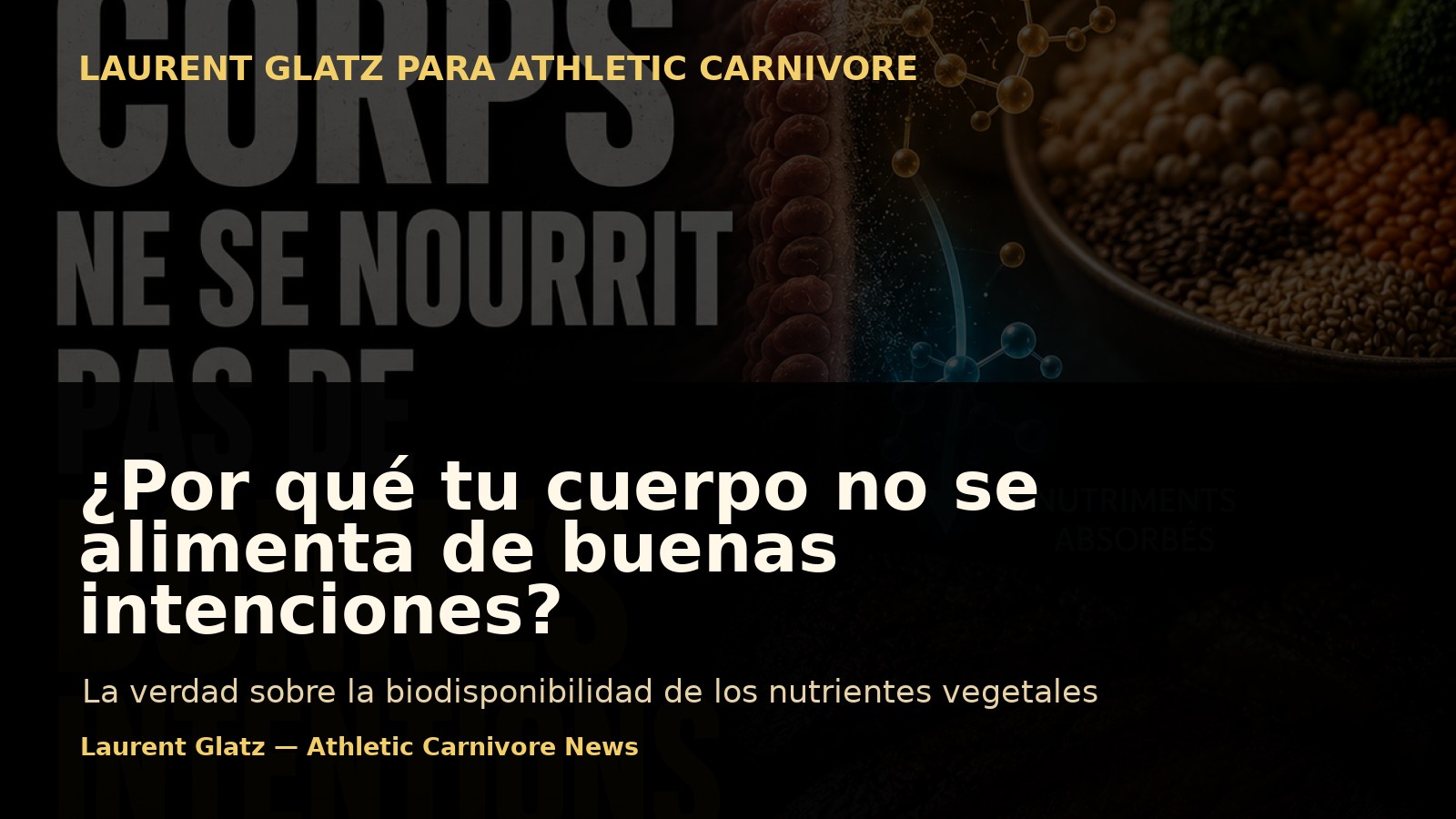Por qué tu cuerpo no se alimenta de buenas intenciones