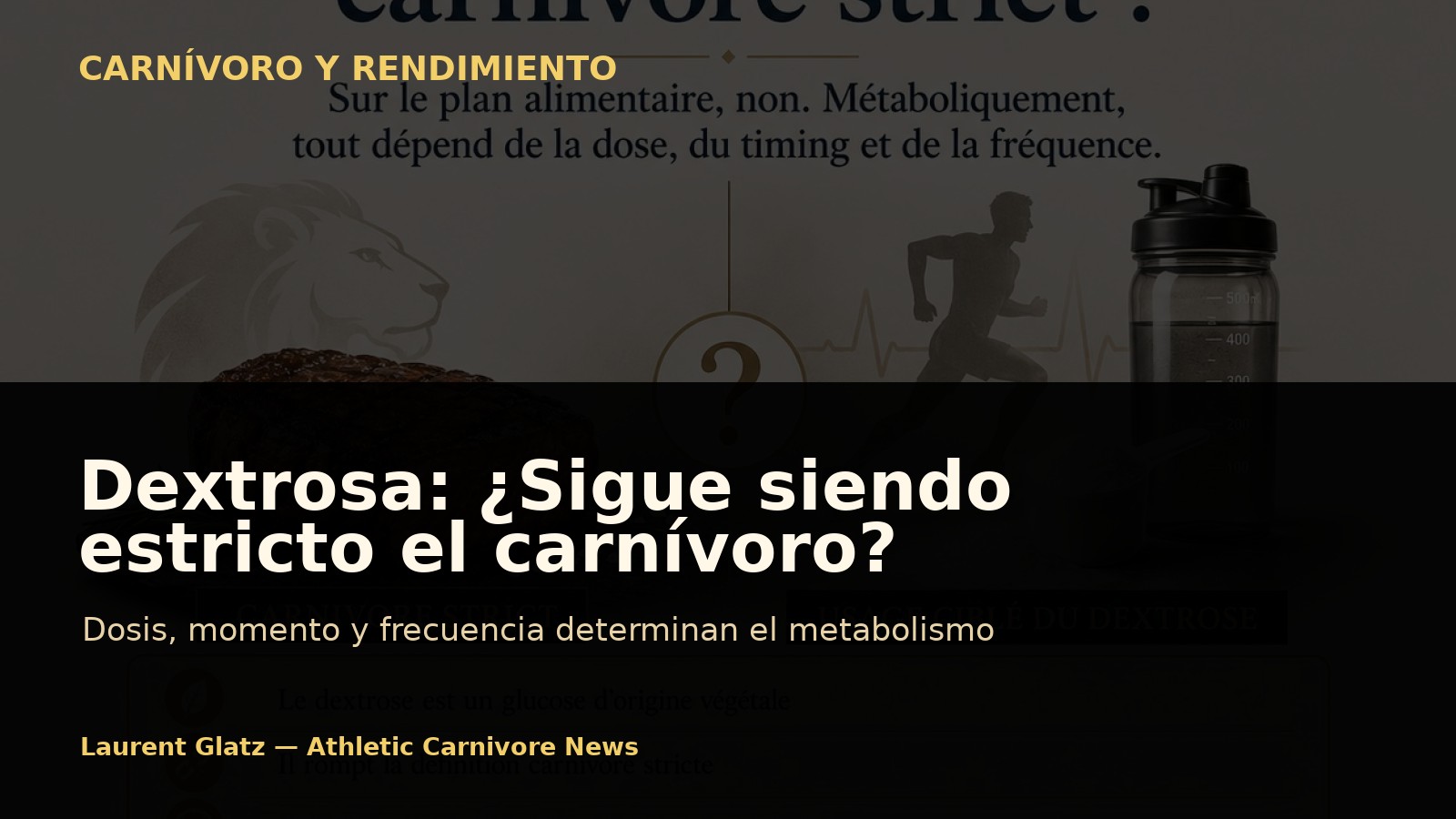 Dextrosa: ¿sigue siendo estricto el carnívoro?