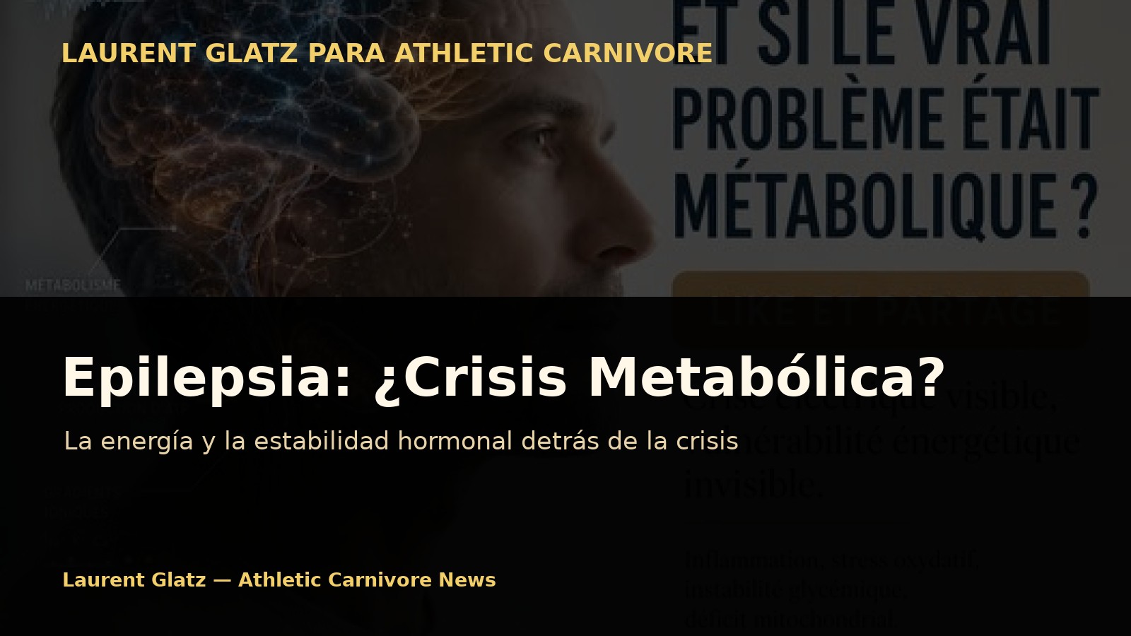 Epilepsia: ¿y si la crisis también fuera metabólica?
