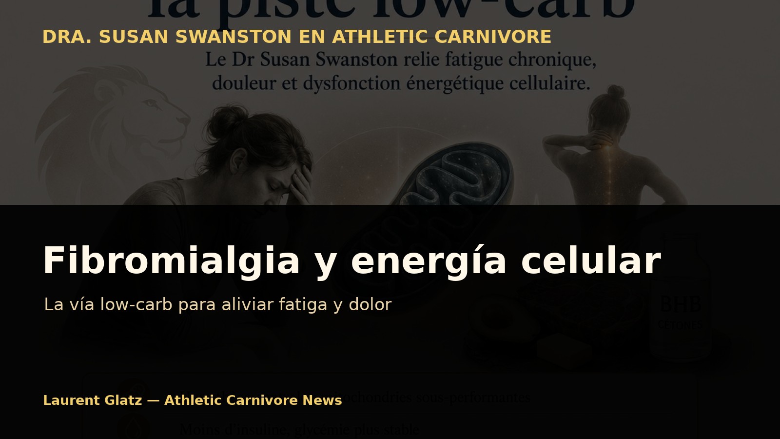 Fibromialgia: la vía low-carb para la energía celular