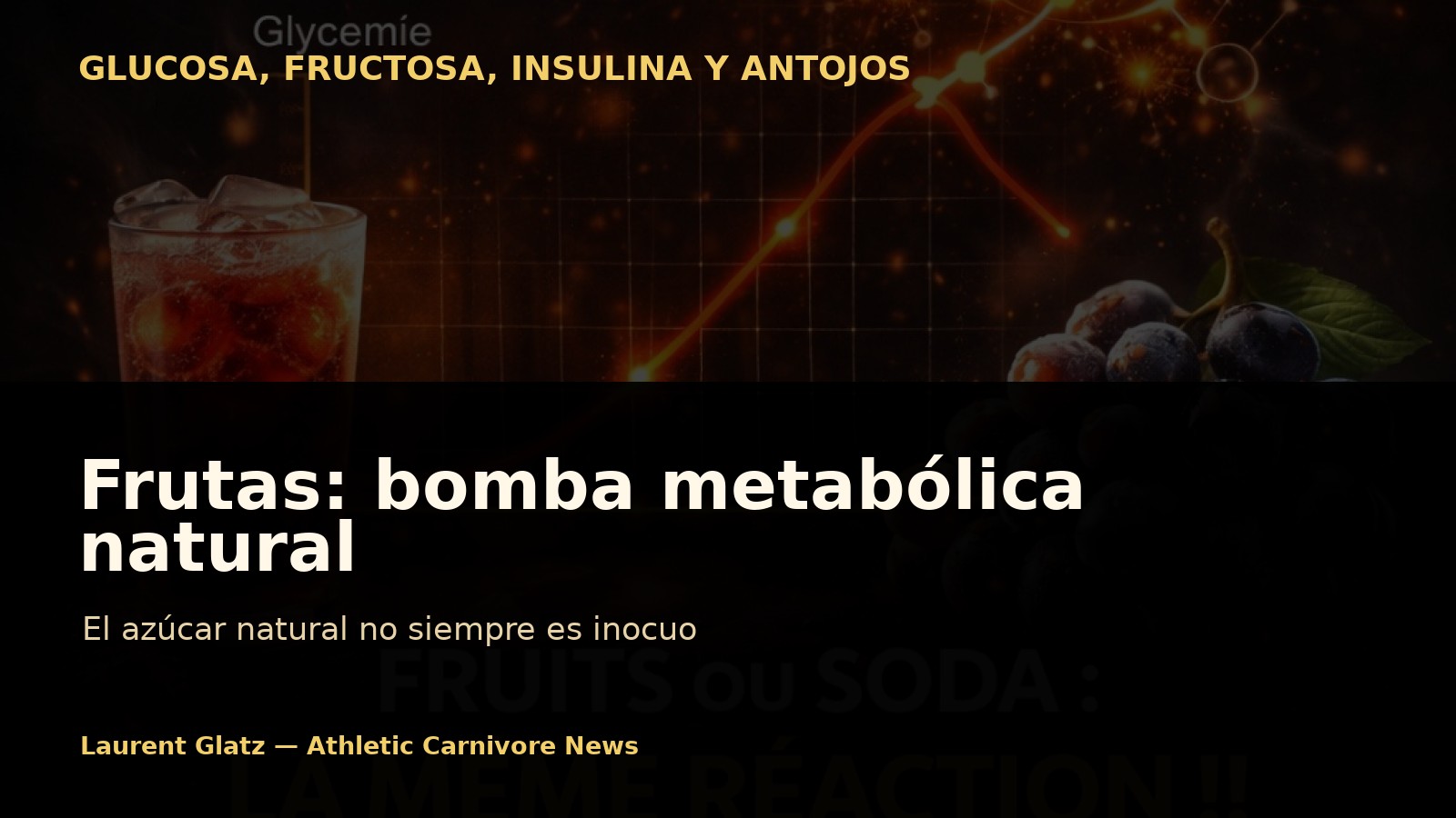 Frutas: cuando la naturaleza se convierte en una bomba metabólica