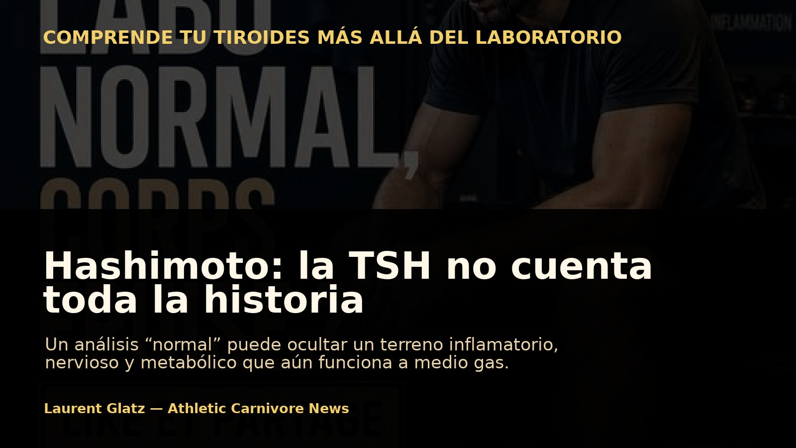 Hashimoto: la TSH no cuenta toda la historia