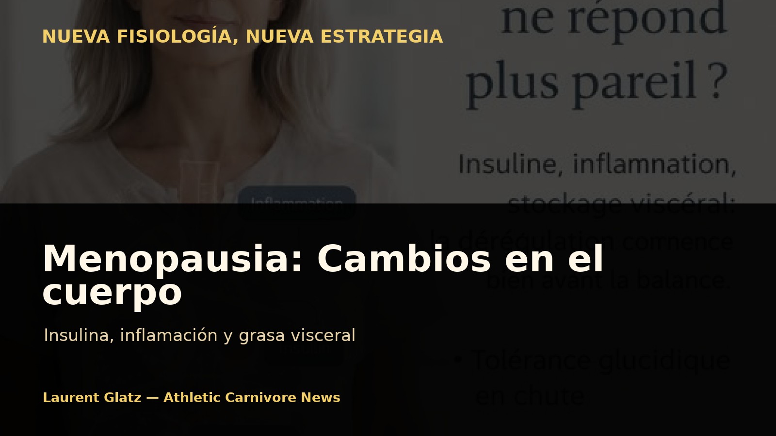 Menopausia: por qué el cuerpo ya no responde igual