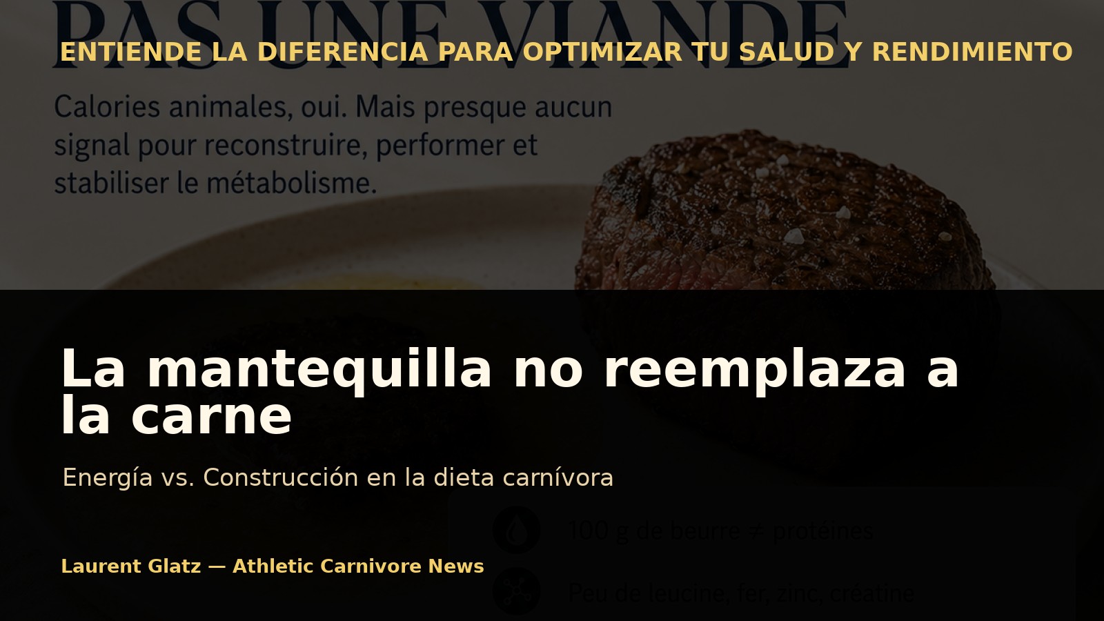 Por qué la mantequilla no reemplaza a la carne en una dieta carnívora