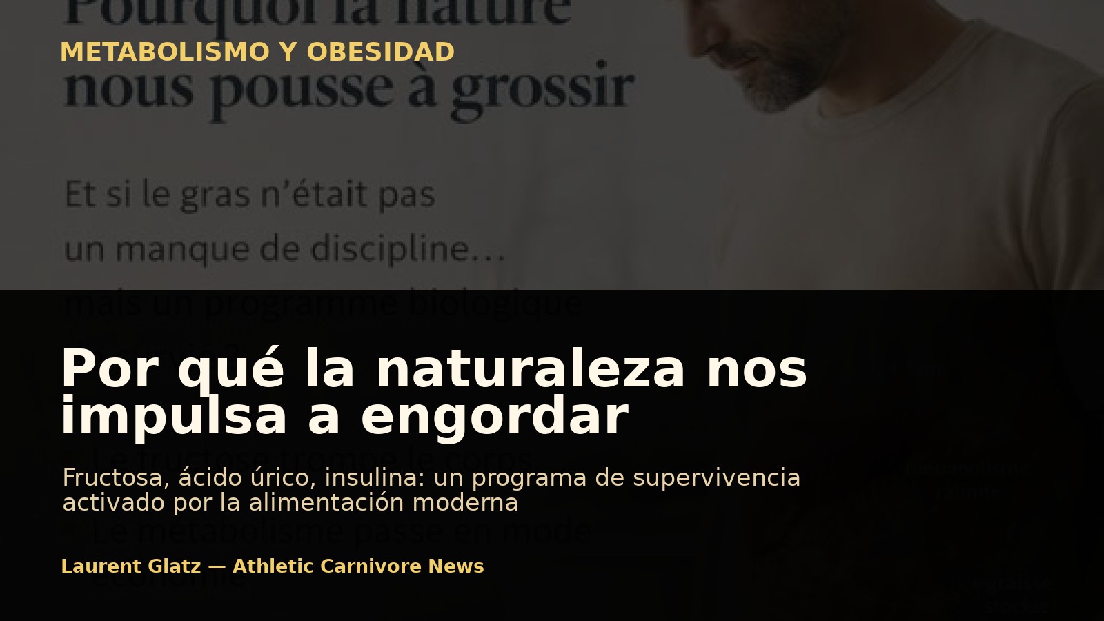 Por qué la naturaleza nos impulsa a engordar