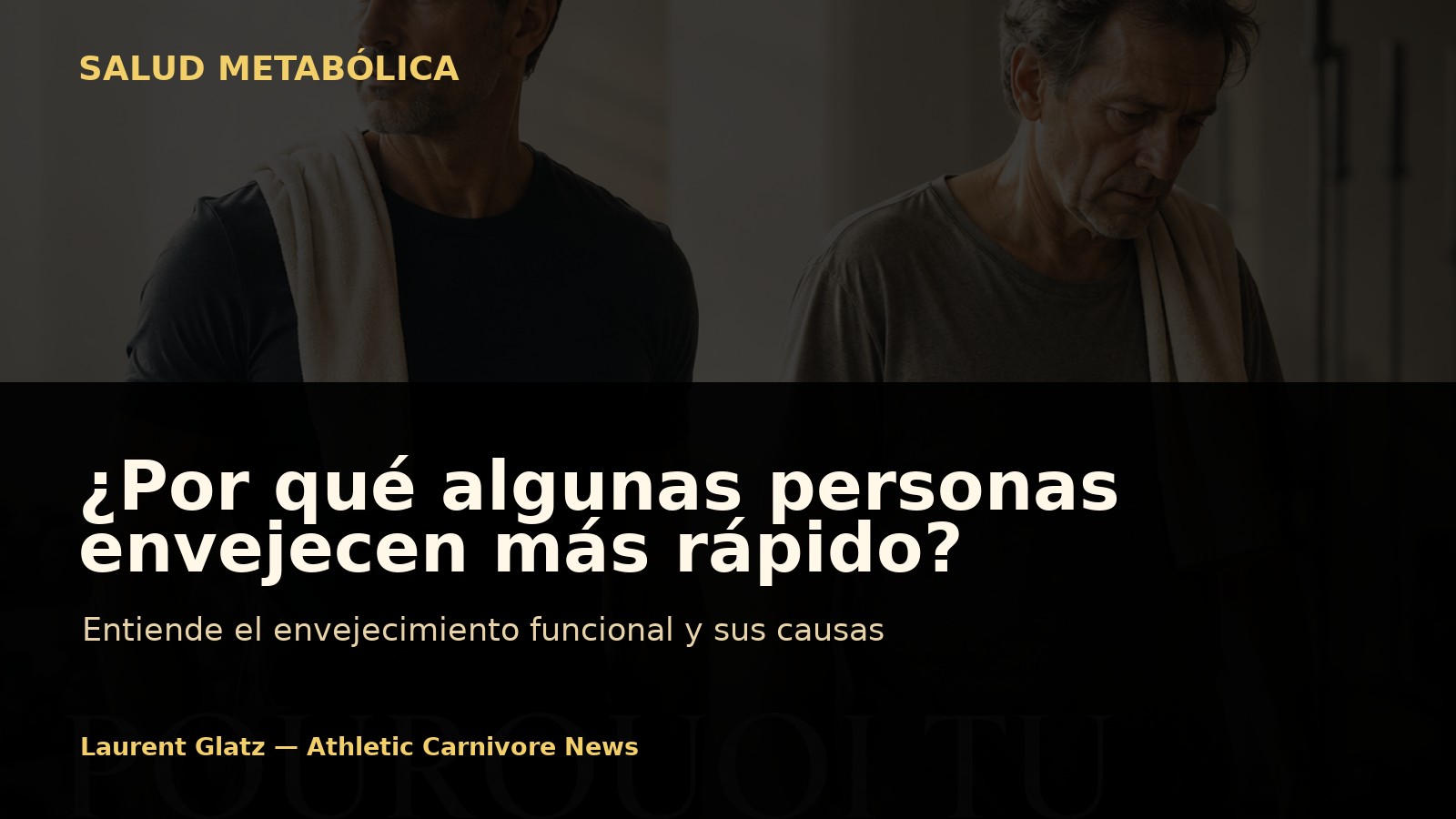 Por qué algunas personas envejecen más rápido que otras