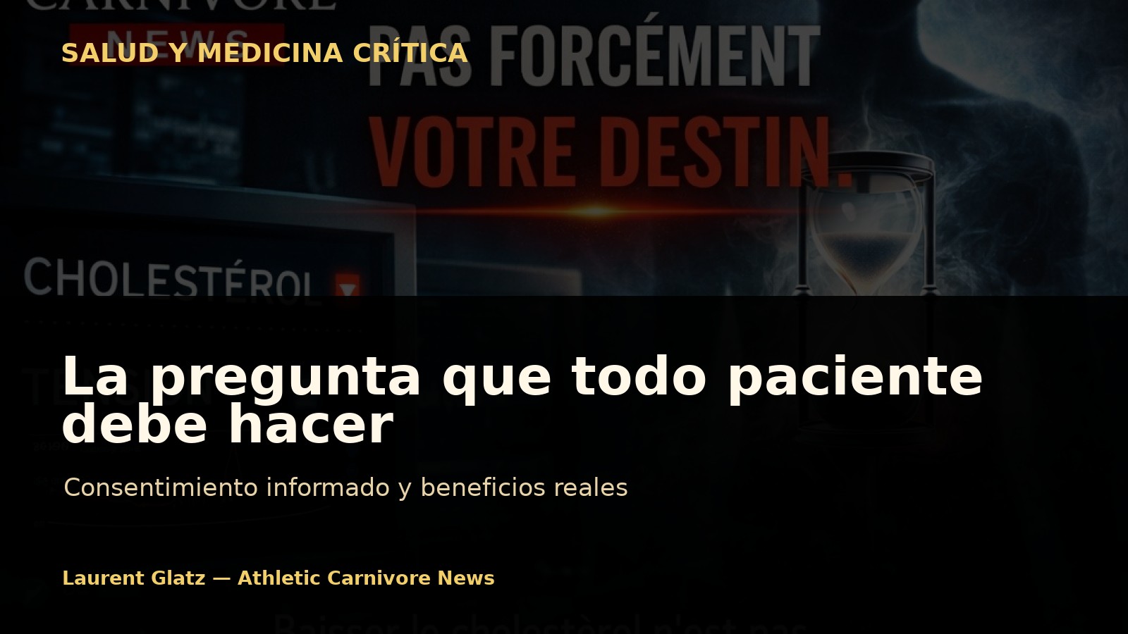 La pregunta que todo paciente debería hacer a su médico