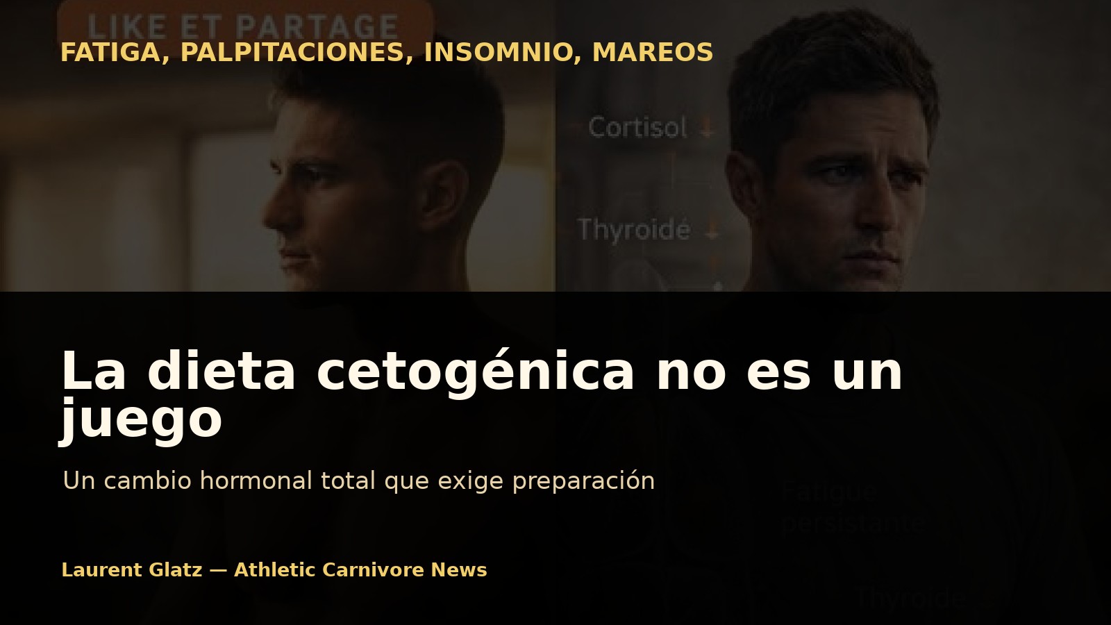La dieta cetogénica no es un juego: es un cambio hormonal total