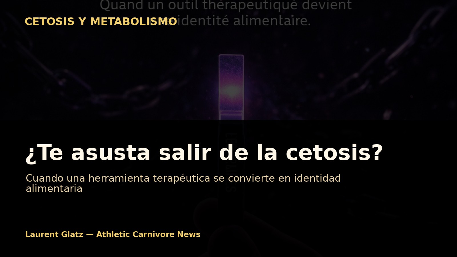 ¿Te asusta salir de la cetosis?