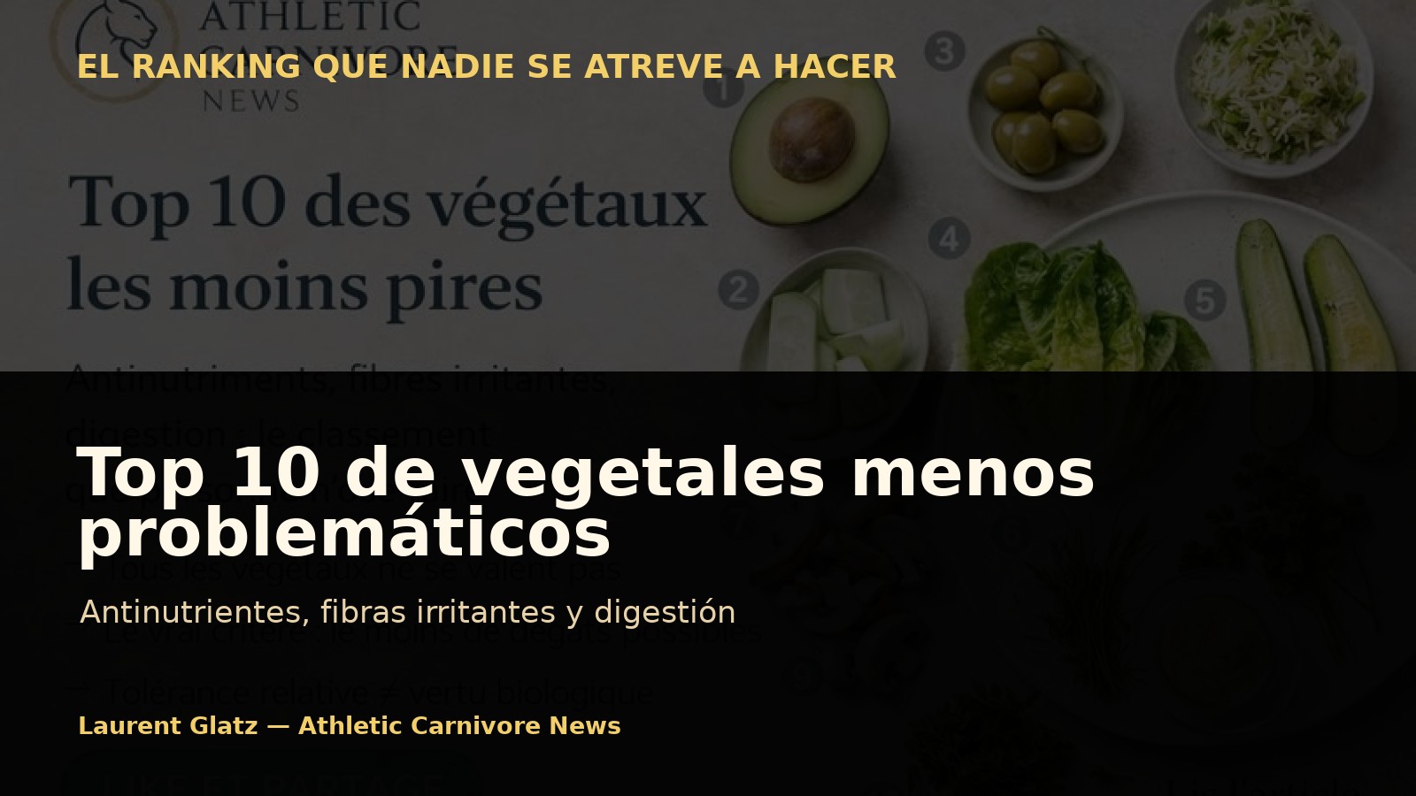 Top 10 de los vegetales menos problemáticos en la alimentación