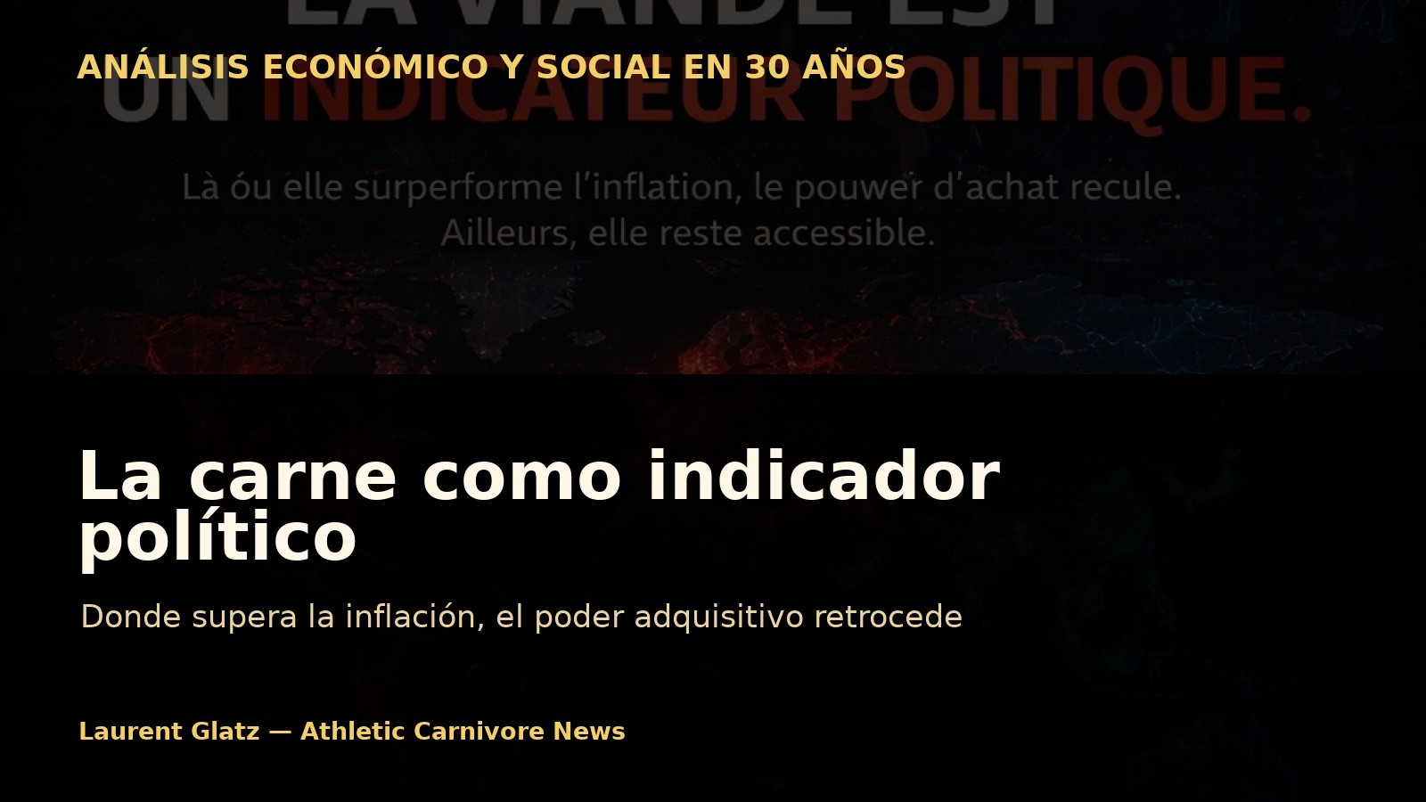 La carne como indicador político