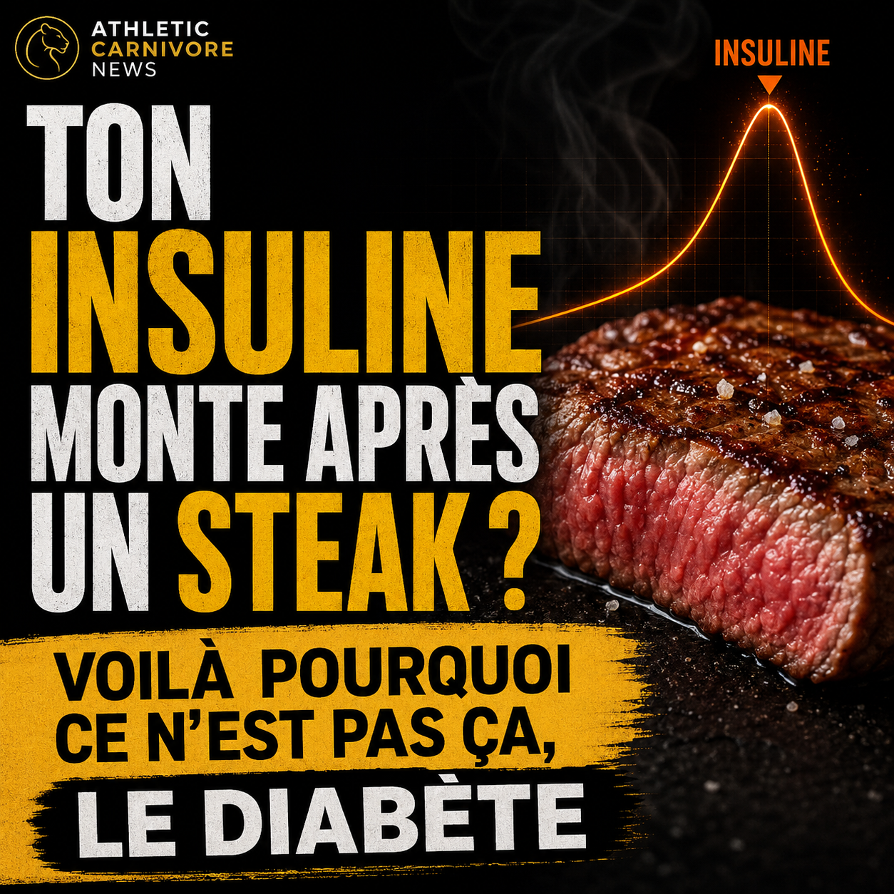 Pourquoi l’insuline qui monte après un steak n’est pas un signe de diabète