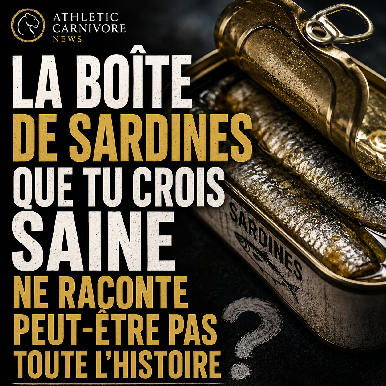 Sardines en boîte : ce que l’étiquette ne vous dit pas